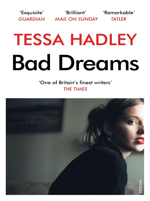 Title details for Bad Dreams and Other Stories by Tessa Hadley - Wait list